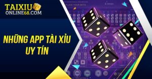 Top 5 app tài xỉu uy tín