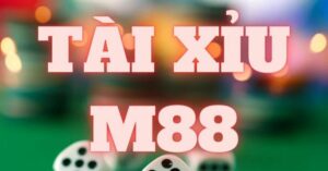 Giới thiệu game tài xỉu M88