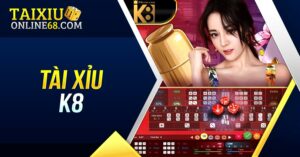 cách chơi tài xỉu K8
